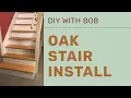 Installing Oak Stair Treads From Home Depot DIY How-To