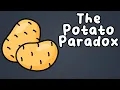 The POTATO paradox
