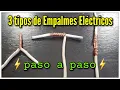 Como hacer EMPALMES ELECTRICOS de forma correcta Curso basicos de Empalmes de CABLE ELECTRICO