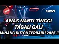 Download Lagu AWAS NANTI TINGGI !!! DJ TAGALI GALI MINANG DUTCH TERBARU JUNGLE DUTCH 2025 FULL BASS !!!