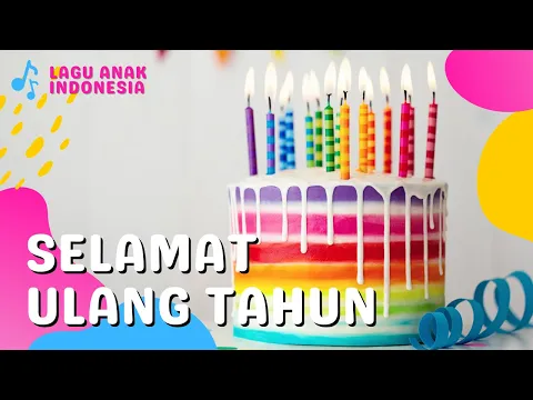 Download MP3 LAGU SELAMAT ULANG TAHUN - Lagu Anak Indonesia