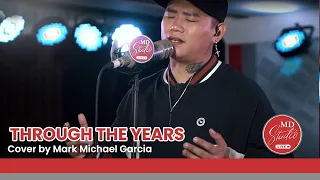 Download Through The Years cover by Tawag ng Tanghalan Grand Champion Mark Michael Garcia | MD Studio MP3