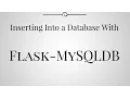 Inserting Into a MySQL Database in Flask Using Flask-MySQLDB