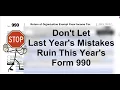 Avoid Last Year s Mistakes on This Year s 990