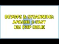 DevOps SysAdmins Apache 2 Fast CGI php issue