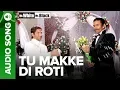 Download Lagu Tu Makke Di Roti - Mr. White Mr. Black | Sunil Shetty \u0026 Arshad Warsi