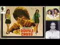 Lagu R D Burman RARE GEMS - Jeevan bhar ke liye - Double Cross - Kishore, Asha - Majrooh Sultanpuri -1973