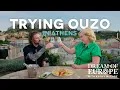 Trying Ouzo in Athens From Dream of Europe Athens Episode