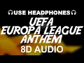 Download Lagu UEFA Europa League Official Anthem (8D AUDIO)