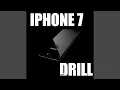 iPhone 7 Silk Ringtone (DRILL)