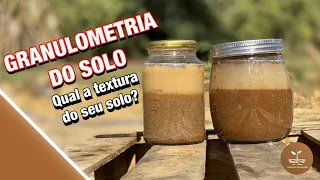GRANULOMETRIA DE SOLO | Qual a textura do seu solo?