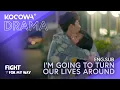 Lagu I'm Going To Turn Our Lives Around | Fight For My Way EP04 | KOCOWA+