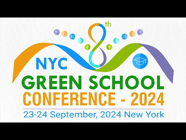 8th NYC Green School Conference
