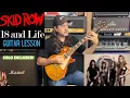 Download Lagu How To Play 18 And Life By Skid Row - Guitar Lesson - Scotti Hill - Dave The Snake Sabo