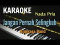 Download Lagu KARAOKE || JANGAN PERNAH SELINGKUH / ANGKASA BAND