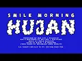 Download Lagu Smile Morning - Hujan (Official Lyric Video)