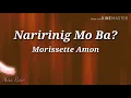 Naririnig Mo Ba Lyrics - Morissette Amon