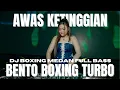 Lagu DJ BENTO VIRAL !! DJ BOXING MEDAN PALING ENAK FULL BASS TERBARU 2025