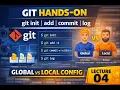 04 - DevOps Batch Git Hands-On git init add commit status log Git Config Explained