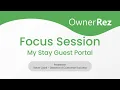 Focus Session - My Stay Guest Portal