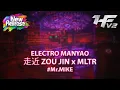Lagu ELECTRO MANYAO 走近 Zou Jin x Thats Why You Go 2025 #Mr.MIKE