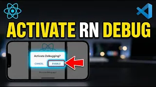How to activate React Native debugging in VS Code - Full Guide