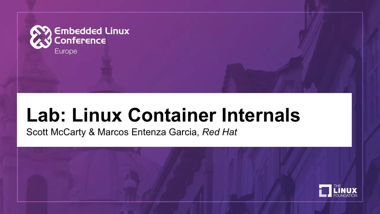 Linux Container Internals: An Engineering Walkthrough | Red Hat Lab