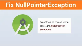How to Fix NullPointerException in Java Android Studio Quick Easy