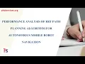 Performance Analysis of RRT Path Planning Algorithm for Autonomous Mobile Robot Navigation