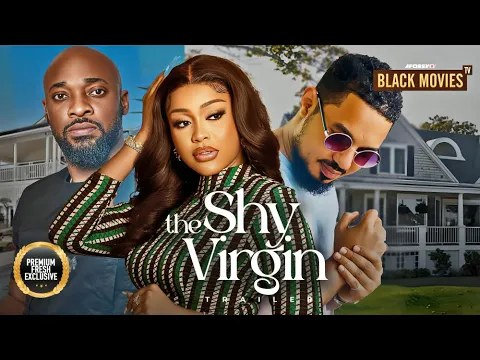 Download MP3 THE SHY VIRGIN (UCHE MONTANA, BEN LUGO, deza the great)Latest Nigerian Movie 2023