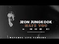 Download Lagu Jungkook singing 'Hate You' on weverse live