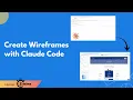 Create Wireframes with Claude code
