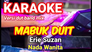 Download MABUK DUIT - Erie Suzan | Karaoke dut band mix nada wanita | Lirik MP3