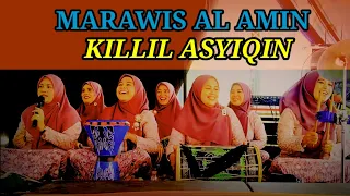 Download KILLIL ASYIQIN ‼️ MARAWIS AL AMIN MP3