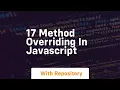 17 method overriding in javascript