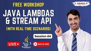 Java Lambdas Stream API Tutorial Session - 04 Ashok IT