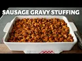 Lagu Sausage Gravy Stuffing | Best Thanksgiving Stuffing I've Ever Had | Food Wishes