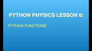 Python Physics Lesson 6 Projectile Motion and Python Functions