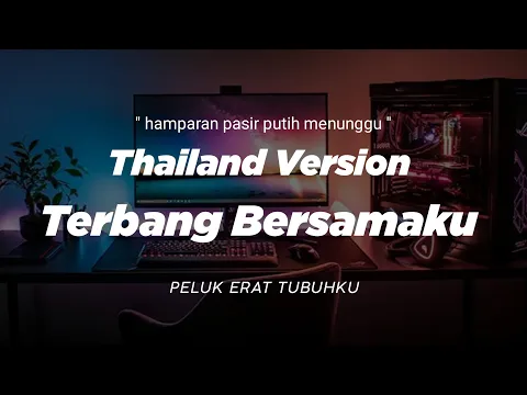 Download MP3 DJ TERBANG BERSAMAKU THAILAND STYLE \