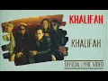 Download Lagu Khalifah - Khalifah (Official Lyric Video)