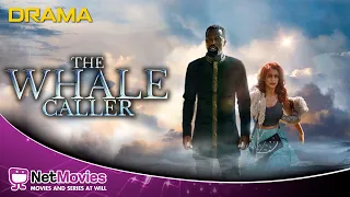 The Whale Caller - Full Movie in English - Drama Movie | Netmovies