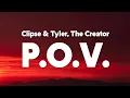 Lagu Clipse \u0026 Tyler, The Creator - P.O.V. (feat. Pusha T, Malice) [Lyrics]