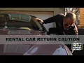 Rental Car Return Caution
