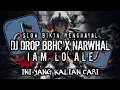 Download Lagu TREND TIKTOK 🔥🔥|| DJ DROP BBHC X NARWHAL X IAM LO ALE SLOWED BIKIN MENGHAYAL