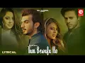 Lagu Tum Bewafa Ho (Lyrical) | Payal Dev | Stebin Ben | Arjun Bijlani | Nia Sharma | Navjit Buttar Song