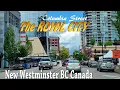 The ROYAL CITY | New Westminster BC  Canada 2021