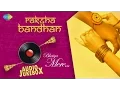 Download Lagu Raksha Bandhan | Bhaiya Mere | HD Song Jukebox
