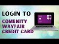 How to Login Comenity Wayfair Credit Card Account