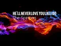 He'll Never Love You Like I Do - The Spinners