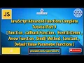 JavaScript Advance Functions Complete Tutorial Part 9 All About Different Types of Functions in JS